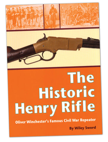 The Historic Henry Rifle Book
